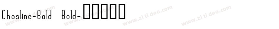 Chasline-Bold Bold字体转换